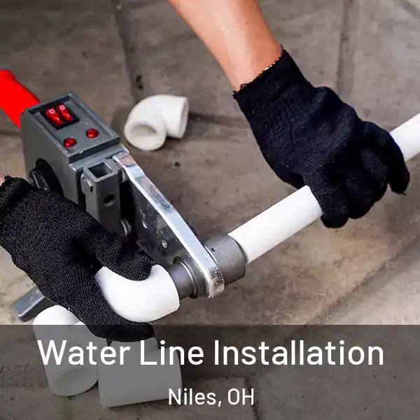  Water Line Installation Niles, OH